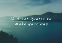 18 Great Quotes to Make Your Day