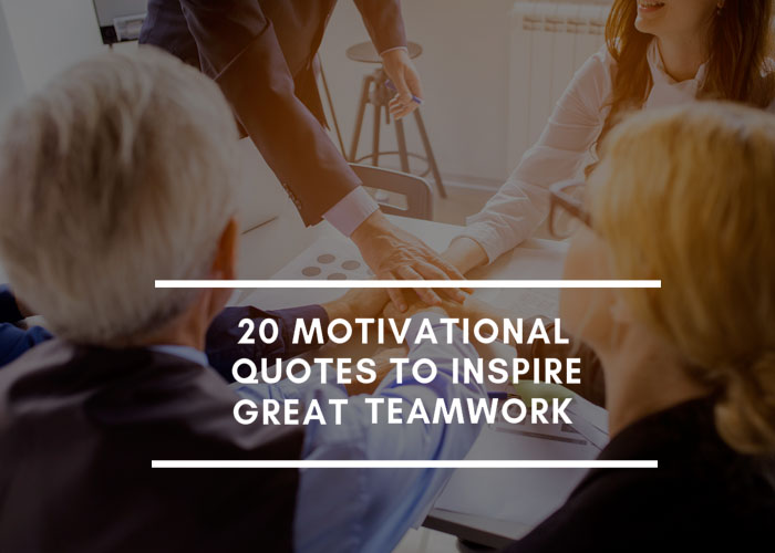 Motivational Quotes To Inspire Great Teamwork