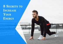 8 Secrets to Increase Your Energy