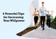 6 Powerful Tips for Increasing Your Willpower