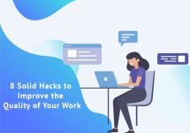 8 Solid Hacks to Improve the Quality of Your Work