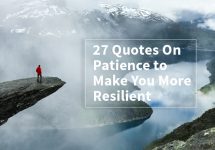 27 Quotes On Patience to Make You More Resilient