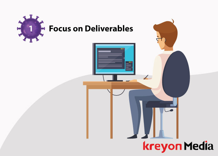 Focus on Deliverables