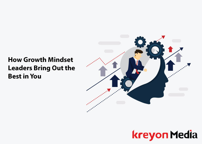 How Growth Mindset Leaders Bring Out the Best in You