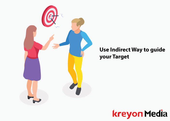 Use Indirect Way to guide your Target