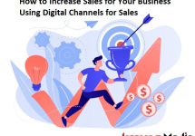 How to Increase Sales for Your Business Using Digital Channels for Sales